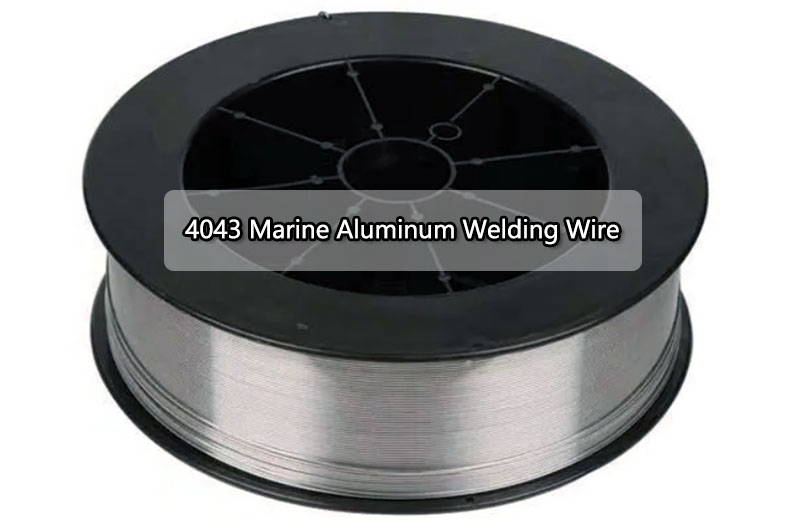 4043 Marine Aluminum Welding Wire